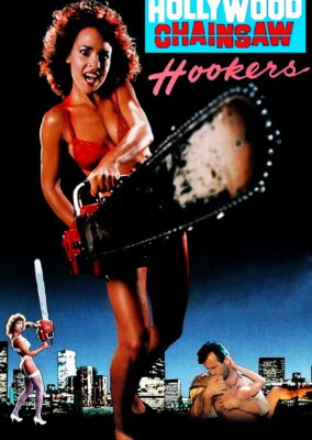 Hollywood Chainsaw Hookers