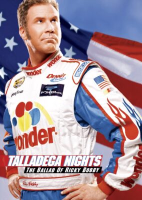 Talladega Nights: The Ballad of Ricky Bobby