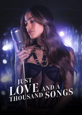 Just Love and a Thousand Songs