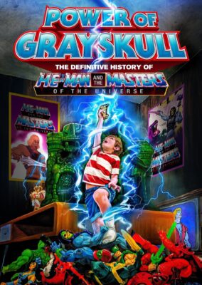 Power of Grayskull: The Definitive History of He-Man and the Masters of the Universe