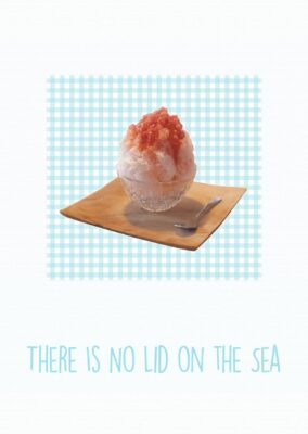 There Is No Lid on the Sea