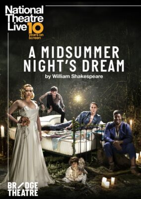 National Theatre Live: A Midsummer Night’s Dream