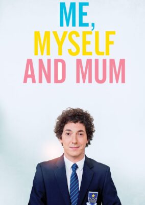 Me, Myself and Mum