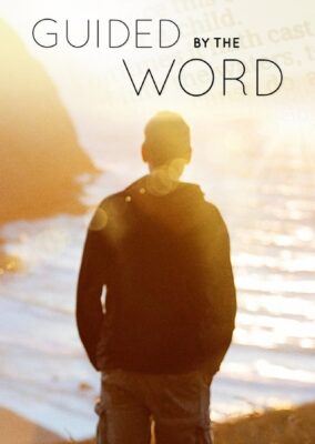 Guided by the Word