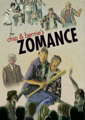 Chip & Bernie’s Zomance