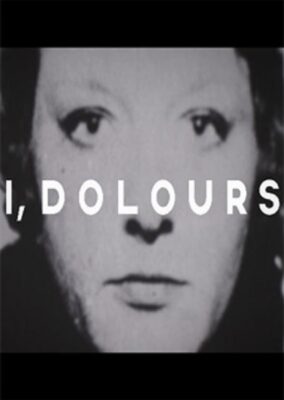 I, Dolours