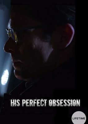 His Perfect Obsession