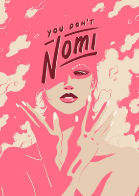 You Don’t Nomi