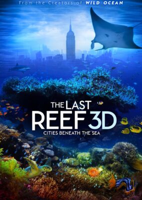 The Last Reef: Cities Beneath the Sea