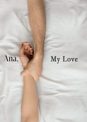 Ana, My Love