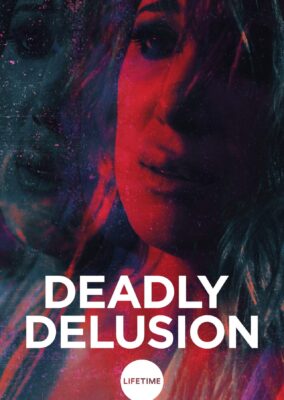 Deadly Delusion