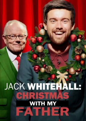 Jack Whitehall: Christmas with my Father