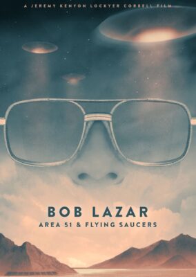 Bob Lazar: Area 51 and Flying Saucers