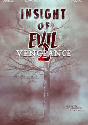 Insight of Evil 2: Vengeance