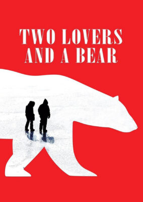 Two Lovers and a Bear