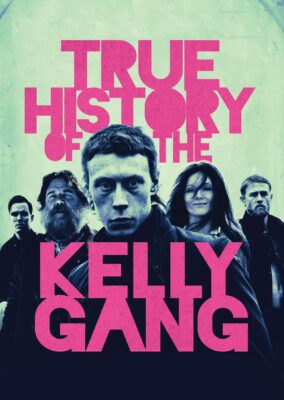 True History of the Kelly Gang