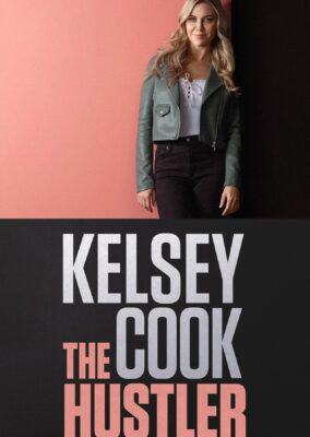 Kelsey Cook: The Hustler