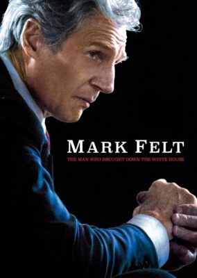 Mark Felt: The Man Who Brought Down the White House