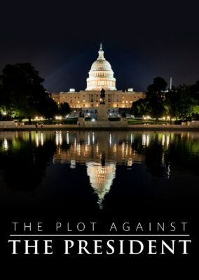 The Plot Against The President