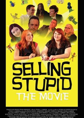 Selling Stupid