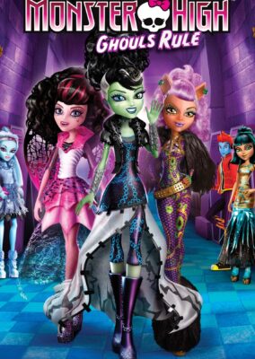 Monster High: Ghouls Rule