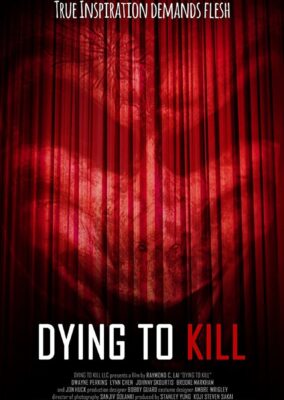 Dying To Kill