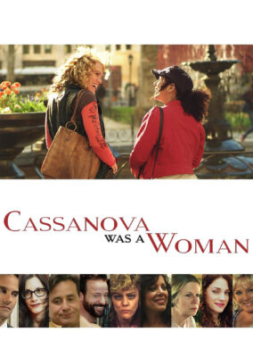 Cassanova Was a Woman