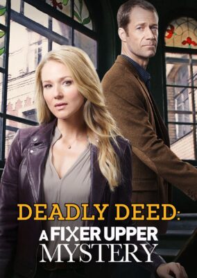 Deadly Deed: A Fixer Upper Mystery
