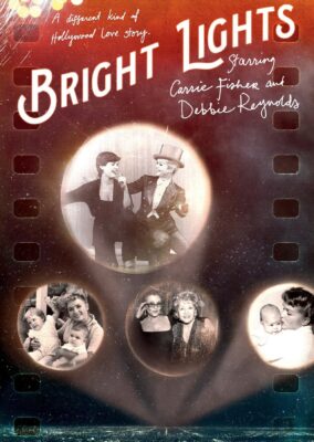 Bright Lights: Starring Carrie Fisher and Debbie Reynolds