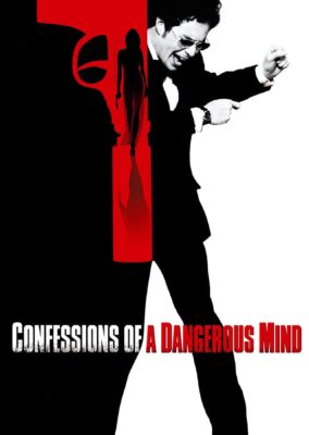 Confessions of a Dangerous Mind