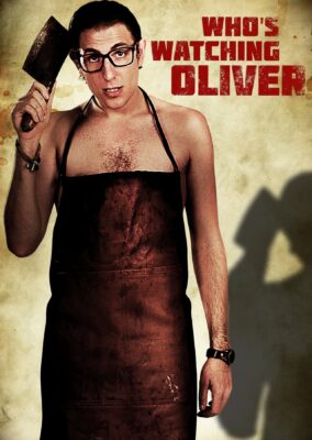 Who’s Watching Oliver
