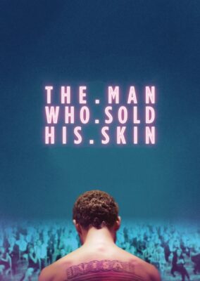 The Man Who Sold His Skin