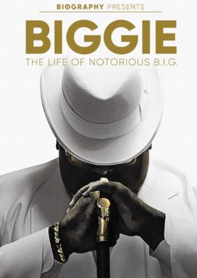 Biggie: The Life of Notorious B.I.G.