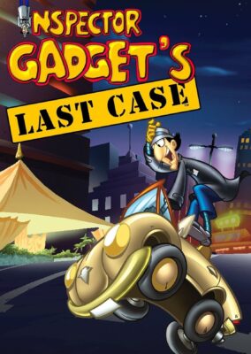 Inspector Gadget’s Last Case
