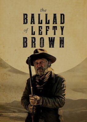 The Ballad of Lefty Brown