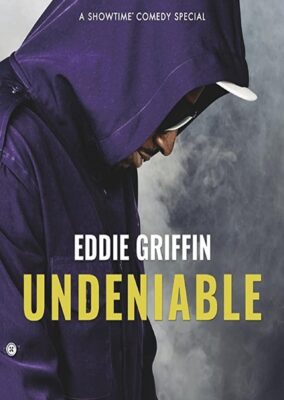 Eddie Griffin: Undeniable