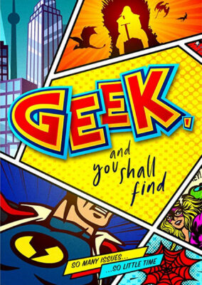 Geek, and You Shall Find