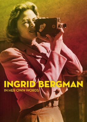 Ingrid Bergman: In Her Own Words