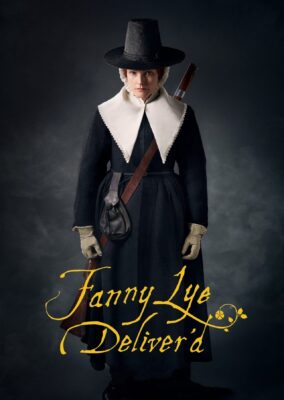 Fanny Lye Deliver’d