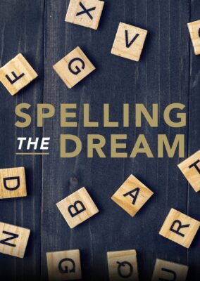 Spelling the Dream