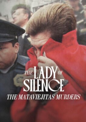 The Lady of Silence: The Mataviejitas Murders