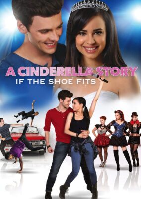 A Cinderella Story: If the Shoe Fits