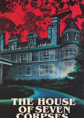 The House of Seven Corpses