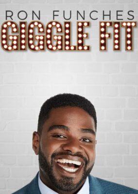 Ron Funches: Giggle Fit