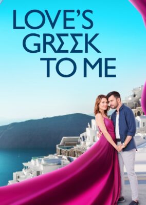 Love’s Greek to Me