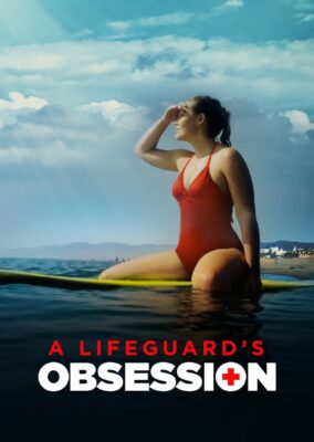 A Lifeguard’s Obsession