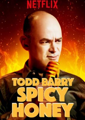 Todd Barry: Spicy Honey
