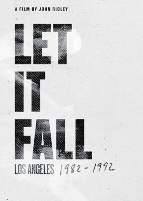 Let It Fall: Los Angeles 1982-1992