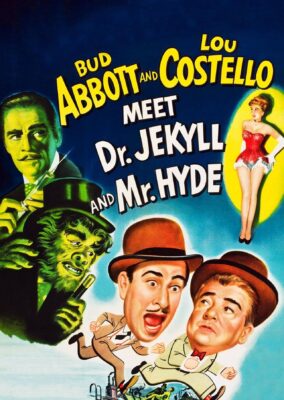 Abbott and Costello Meet Dr. Jekyll and Mr. Hyde