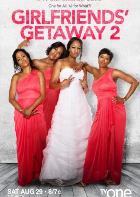 Girlfriends Getaway 2